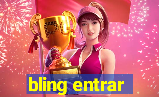 bling entrar